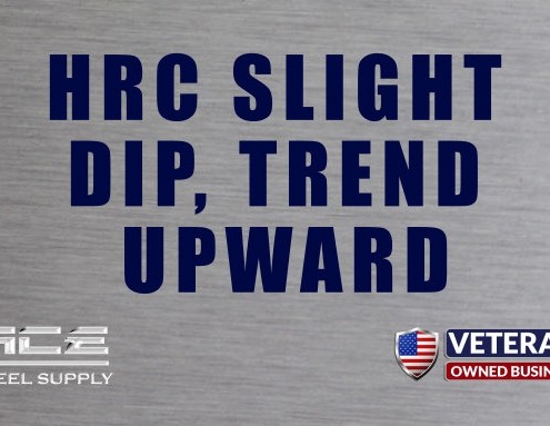 HRC Slight Dip, Trend Upward hrc slight dip ace steel supply