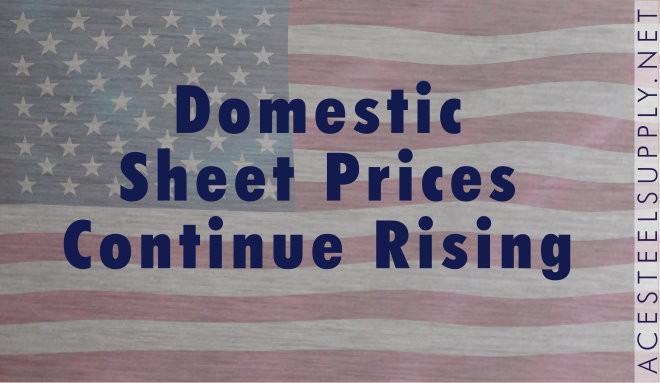 domestic sheet prices still rising